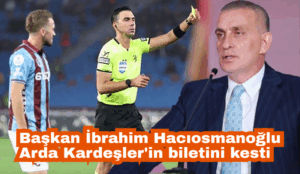 Başkan Hacıosmanoğlu Arda Kardeşler’in biletini kesti