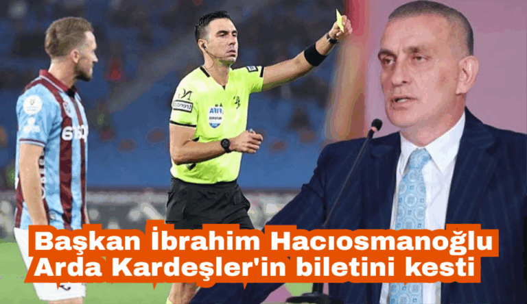Başkan Hacıosmanoğlu Arda Kardeşler’in biletini kesti