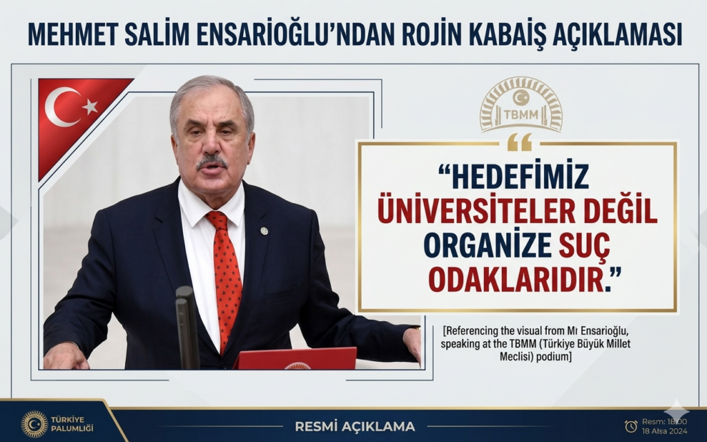 Mehmet Salim Ensarioğlu’ndan Rojin Kabaiş açıklaması hedefimiz üniversiteler değil organize suç odaklarıdır
