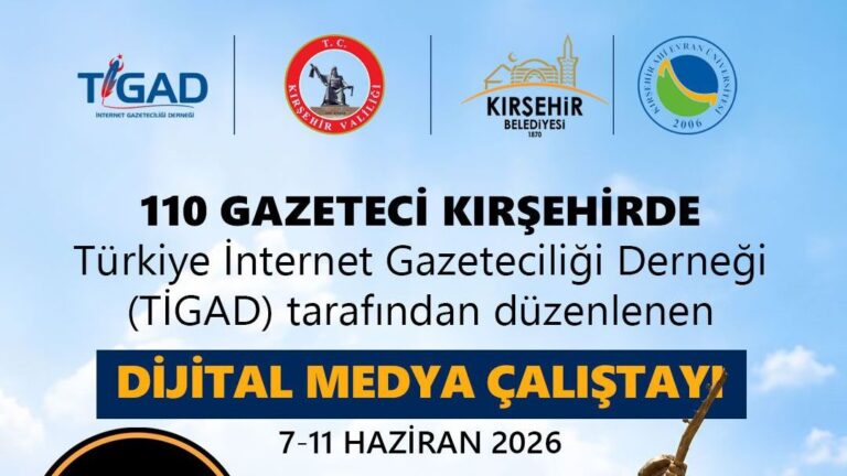 Dijital medyanın kalbi Kırşehir’de atacak 110 gazeteci çalıştayda buluşuyor