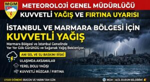 Meteoroloji’den İstanbul ve Marmara İçin kuvvetli yağış uyarısı